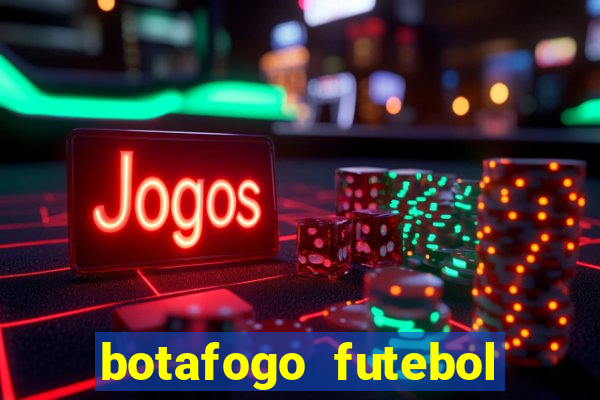 botafogo futebol play hd